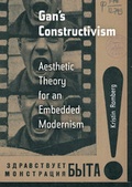 Cover: Gan's Constructivism - University of California Press