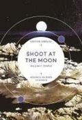 Cover: Shoot at the Moon - British Library Publishing