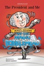 Cover: John Adams and the Magic Bobblehead - Schiffer Publishing Ltd
