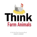 Cover: Think Farm Animals - Schiffer Publishing Ltd