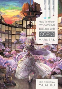 Enlarge image Cover: How to Render Eye-Catching Textures with COPIC Markers - Schiffer Craft