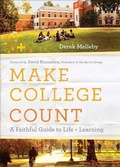 Cover: Make College Count - A Faithful Guide to Life and Learning - Baker Books, a division of Baker Publishing Group