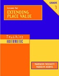 Cover: Teaching Arithmetic: Lessons for Extending Place Value, Grade 3 - Math Solutions Publications
