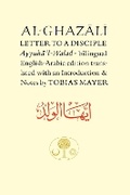 Cover: Al-Ghazali Letter to a Disciple - The Islamic Texts Society