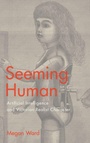 Cover: Seeming Human - Ohio State University Press