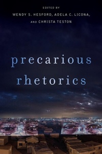 Enlarge image Cover: Precarious Rhetorics - Ohio State University Press