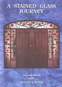 Abbildung von: A Stained Glass Journey - Glass Books Pty Ltd