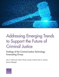 Cover: Addressing Emerging Trends to Support the Future of Criminal Justice - RAND