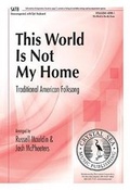 Cover: This World Is Not My Home - Lillenas Publishing