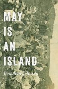 Enlarge image Cover: May Is an Island - Carnegie-Mellon University Press