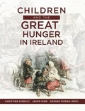 Cover: Children and the Great Hunger in Ireland - Quinnipiac University Press