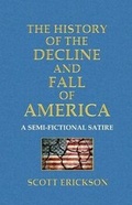 Cover: The History of the Decline and Fall of America - Azaria Press