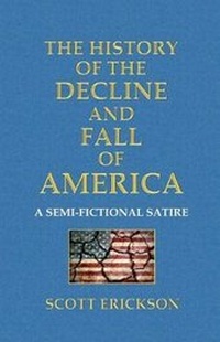 Enlarge image Cover: The History of the Decline and Fall of America - Azaria Press