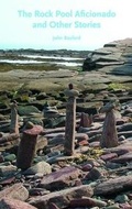 Cover: The Rock Pool Aificionado and Other Stories - Colley Books Ltd