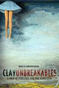 Cover: Clay Unbreakables - Backlash Press