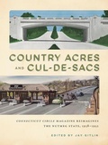 Cover: Country Acres and Cul-de-Sacs - Wesleyan University Press