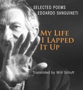 Cover: My Life, I Lapped It Up - Oberlin College Press