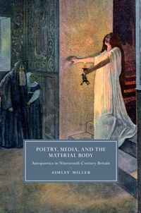 Enlarge image Cover: Poetry, Media, and the Material Body - Cambridge University Press