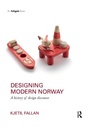 Cover: Designing Modern Norway - Routledge