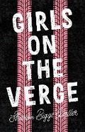 Cover: Girls on the Verge - Henry Holt & Company Inc