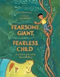 Cover: Fearsome Giant, Fearless Child - Henry Holt & Company Inc