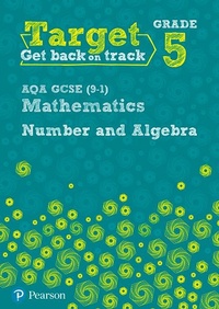 Enlarge image Cover: Target Grade 5 AQA GCSE (9-1) Mathematics Number and Algebra Workbook - Pearson Education Limited