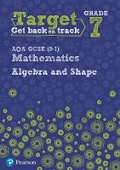 Cover: Target Grade 7 AQA GCSE (9-1) Mathematics Algebra and Shape Workbook - Pearson Education Limited