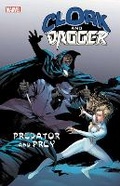 Cover: Cloak and Dagger: Predator and Prey - Marvel Comics