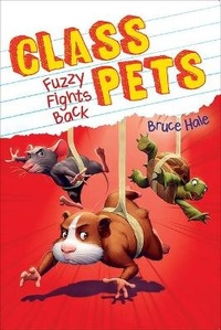 Enlarge image Cover: Fuzzy Fights Back (Class Pets #4) - Scholastic Paperbacks