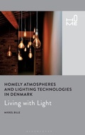 Cover: Homely Atmospheres and Lighting Technologies in Denmark - Bloomsbury Academic
