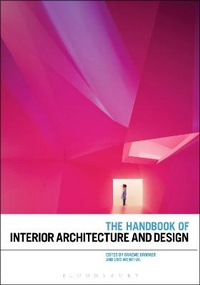 Enlarge image Cover: The Handbook of Interior Architecture and Design - Bloomsbury Visual Arts