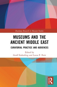 Abbildung von: Museums and the Ancient Middle East - Routledge