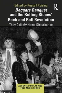 Abbildung von: Beggars Banquet and the Rolling Stones' Rock and Roll Revolution - Routledge