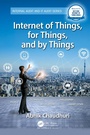 Cover: Internet of Things, for Things, and by Things - Auerbach