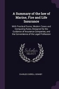 Cover: A Summary of the law of Marine, Fire and Life Insurance - Palala Press