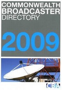 Enlarge image Cover: Commonwealth Broadcaster Directory 2009 - Commonwealth Broadcasting Association