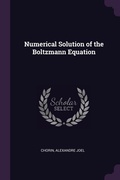 Cover: Numerical Solution of the Boltzmann Equation - Palala Press