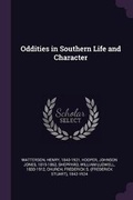 Cover: Oddities in Southern Life and Character - Palala Press
