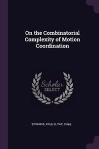 Enlarge image Cover: On the Combinatorial Complexity of Motion Coordination - Palala Press