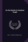 Cover: On the Depth of a Random Graph - Palala Press