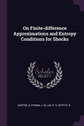 Cover: On Finite-difference Approximations and Entropy Conditions for Shocks - Palala Press