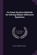 Cover: On Some Iterative Methods for Solving Elliptic Difference Equations - Palala Press