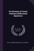 Cover: On Systems of Linear Ordinary Differential Equations - Palala Press