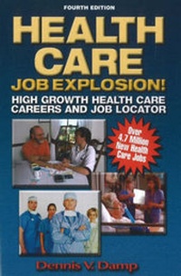 Enlarge image Cover: Health Care Job Explosion - Bookhaven Press,U.S.