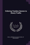 Cover: Ordering Tandem Queues in Heavy Traffic - Palala Press