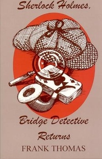 Abbildung von: Sherlock Holmes, Bridge Detective Returns - Devyn Press Inc.,U.S.