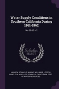 Cover: Water Supply Conditions in Southern California During 1961-1962 - Palala Press
