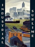 Cover: Industrial Sublime - Hudson River Museum