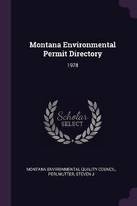 Enlarge image Cover: Montana Environmental Permit Directory - Palala Press