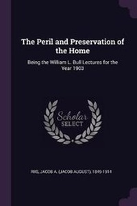Enlarge image Cover: The Peril and Preservation of the Home - Palala Press